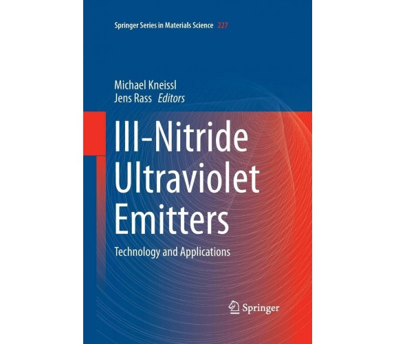 III-Nitride Ultraviolet Emitters - Michael Kneissl - Springer, 2016