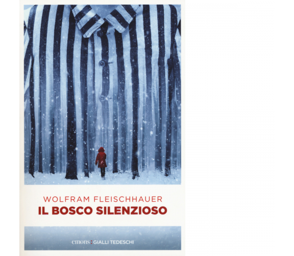 IL BOSCO SILENZIOSO di WOLFRAM FLEISCHHAUER - Emons, 2018