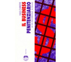 IL BUSINESS PENITENZIARIO di NILS CHRISTIE - Elèuthera, 1998