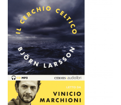 IL CERCHIO CELTICO di BJORN LARSSON - Emons edizioni, 2018