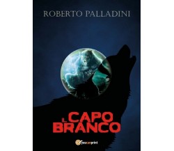 IL Capo Branco	 di Roberto Palladini,  2018,  Youcanprint