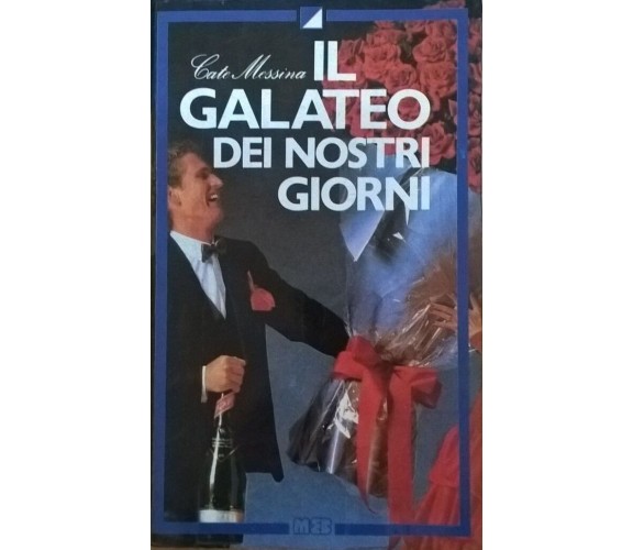 IL GALATEO DEI NOSTRI GIORNI - Cate Messina (Meb 1990) Ca