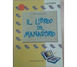 IL LIBRO DEL MANAGER - GIAN CARLO COCCO - DE VECCHI - 2001 - M 