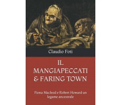 IL MANGIAPECCATI & FARING TOWN: Fiona Macleod e Robert Howard un legame ancestra