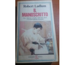 IL MANOSCRITTO - ROBERT LUDLUM - RIZZOLI - 1980 - M