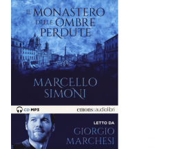 IL MONASTERO DELLE OMBRE PERDUTE di MARCELLO SIMONI - Emons, 2018