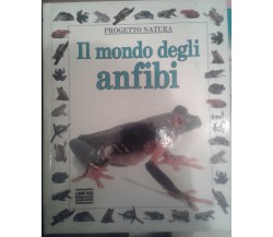 IL MONDO DEGLI ANFIBI -BARRY CLARKE -  MONDADORI - 1991 - M