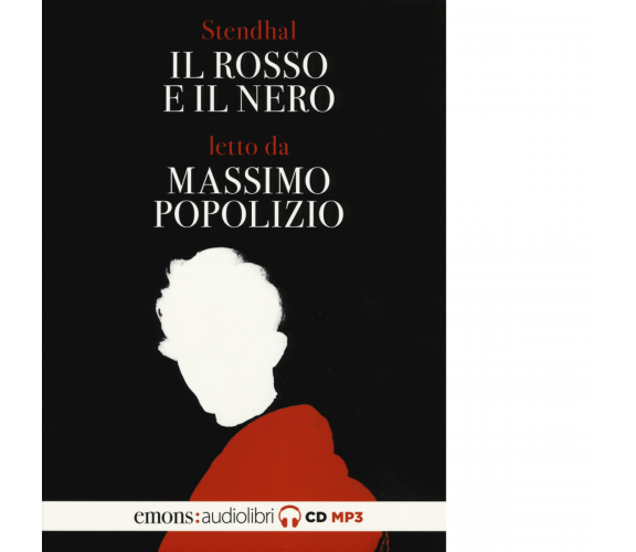 IL ROSSO E IL NERO LETTO DA MASSIMO POPOLIZIO di STENDHAL - 2019