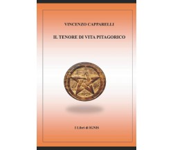 IL TENORE DI VITA PITAGORICO - VINCENZO CAPPARELLI - ‎Independently, 2021