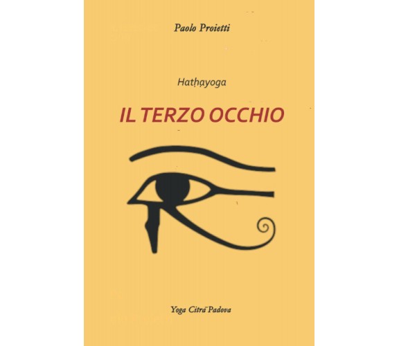 IL TERZO OCCHIO di Paolo Proietti,  2021,  Indipendently Published