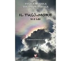 IL TU(o)uMORE	 di Santino Mirabella,  Algra Editore