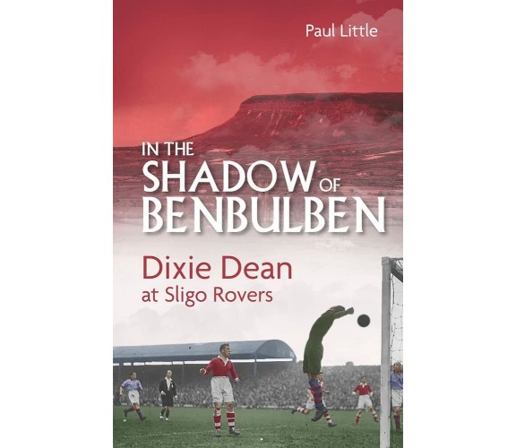 IN THE SHADOW OF BENBULBEN - PAUL LITTLE - PITCH, 2022