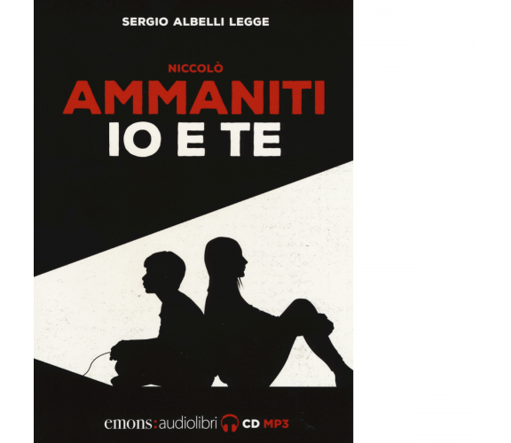 IO E TE di NICCOLO' AMMANITI - Emons, 2018