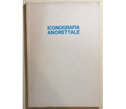 Iconografia anorettale di Aa.vv., 1969, Laboratori Farmaceutici Maestretti