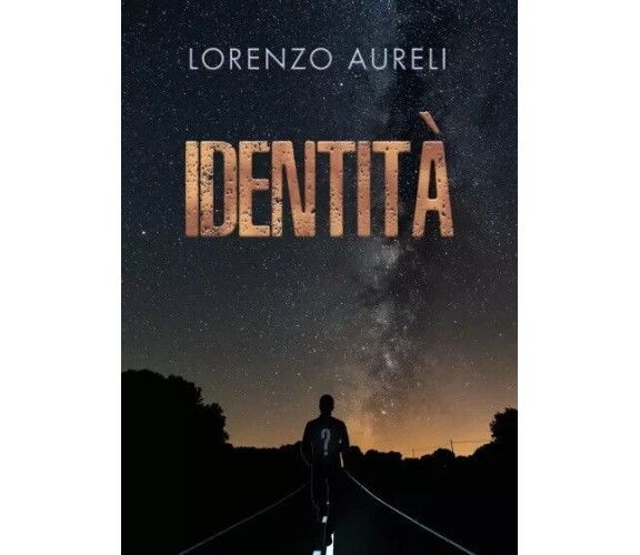 Identità di Lorenzo Aureli, 2023, Youcanprint