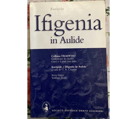 Ifigenia in Aulide di Euripide, 2005, Dante Alighieri