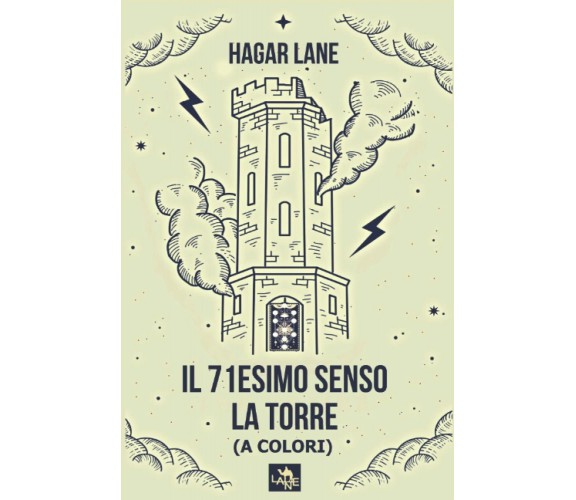 Il 71esimo senso: La Torre (a colori) di Hagar Lane,  2022,  Indipendently Publi