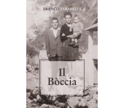 Il Bòccia di Franco Tarabella,  2022,  Youcanprint