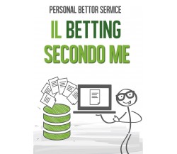 Il Betting secondo me -  Aa. Vv.,  Youcanprint