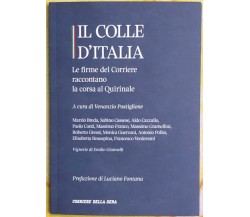 Il Colle d’Italia di Aa.vv.,  2022,  Corriere Della Sera