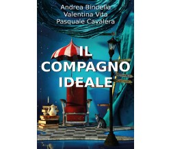 Il Compagno Ideale	 di Andrea Bindella, Valentina Vita, Pasquale Cavalera,  2019