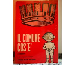  Il Comune cos’è 5°edizione	 di A.a.v.v,  1973,  A.p.e. Bologna-F