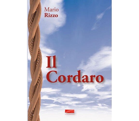 Il Cordaro di Mario Rizzo,  2015,  Maurizio Vetri Editore