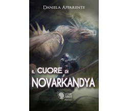 Il Cuore di Novarkandya	 di Daniela Apparente,  2017,  Lettere Animate Editore