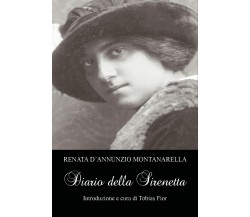 Il Diario della Sirenetta -  di Renata D’Annunzio Montanarella, T. Fior,  2018