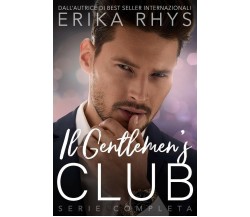 Il Gentlemen’s Club, la Serie Completa Una Storia d’amore Miliardaria di Erika 