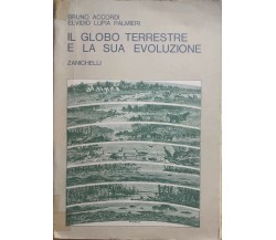 Il Globo terrestre e la sua evoluzione di Aa.vv., 1973, Zanichelli