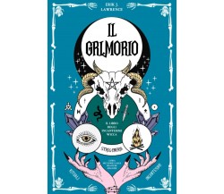 Il Grimorio - Erik J. Lawrence - ‎Independently published, 2022