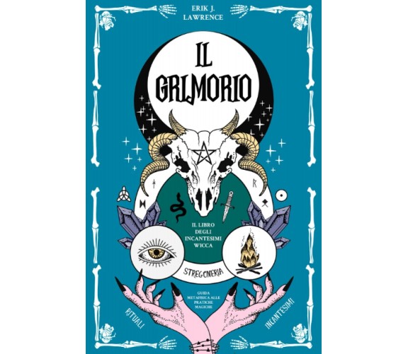 Il Grimorio - Erik J. Lawrence - ‎Independently published, 2022