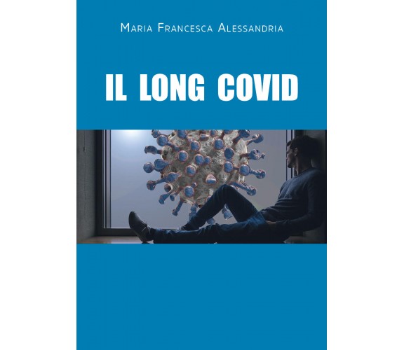 Il Long Co vid di Maria Francesca Alessandria,  2022,  Youcanprint