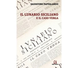 Il Lunario Siciliano e il caso Verga	 di Salvatore Pappalardo,  Algra Editore