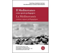 Il Mediterraneo come spazio pedagogico-La Méditerranée comme espace pédagog - ER