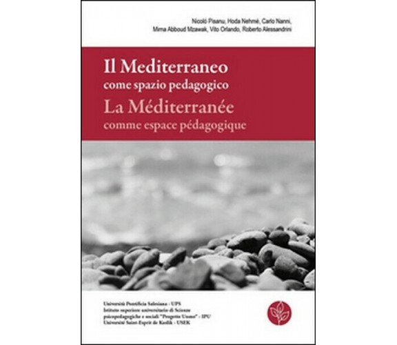 Il Mediterraneo come spazio pedagogico-La Méditerranée comme espace pédagog - ER