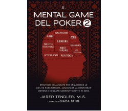 Il Mental Game Del Poker 2 - Jared Tendler - 2019