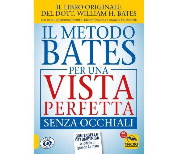 Il Metodo Bates per una Vista Perfetta Senza Occhiali di William Bates,  2022,  