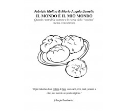 Il Mondo è il mio mondo	 di Fabrizio Melina, Maria Angela Lionello,  2019,  Youc