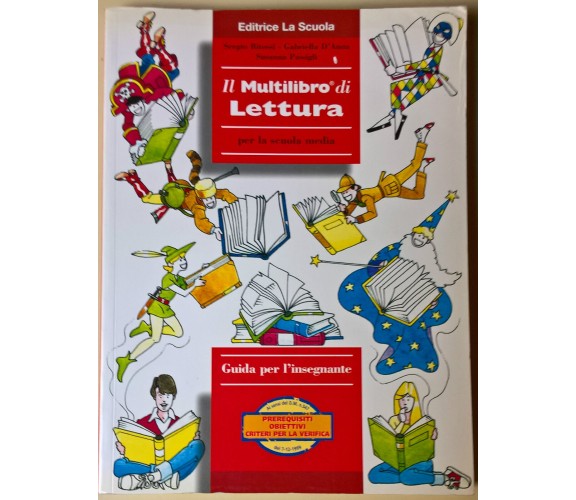 Il Multilibro di Lettura - Guida per l'insegnte - Bitossi - La Scuola, 2001 - L