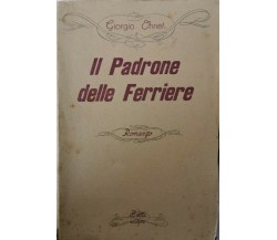 Il Padrone delle Ferriere,  di Giorgio Ohnet,  1948,  Bietti Editore - ER