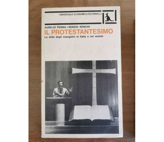 Il Protestantesimo - Penna/Ronchi - Feltrinelli - 1981 - AR