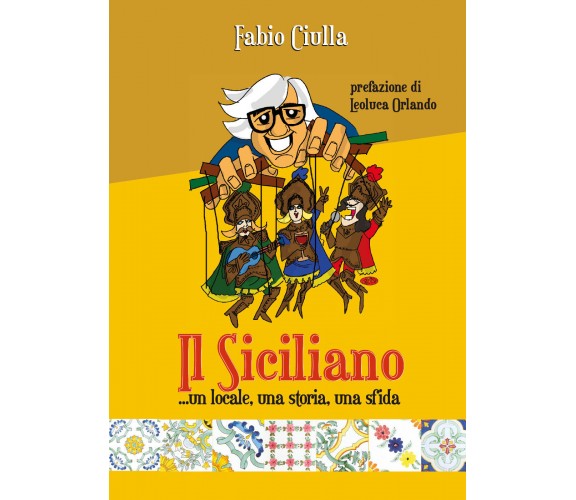 Il Siciliano... un locale, una storia, una sfida di Fabio Ciulla,  2021,  Youcan