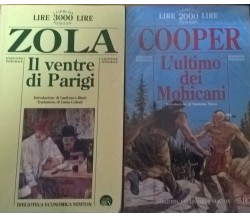 Il Ventre di Parigi - Zola , L'ultimo dei Mohicani - Cooper (Newton) Ca