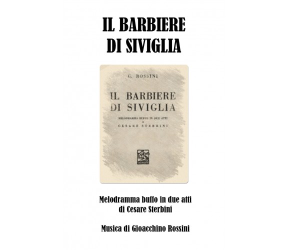 Il barbiere di Siviglia di Gioachino Rossini, Cesare Sterbini,  2020,  Youcanpri