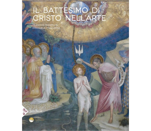 Il battesimo di Cristo nell'arte. Ediz. a colori - François Boefsplug - 2021