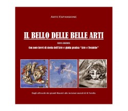 Il bello delle belle arti, di Arte Espansione,  2019,  Youcanprint - ER