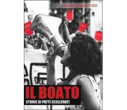 Il boato. Storie di patti scellerati  di Enza Galluccio,  2013,  Youcanprint