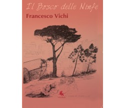 Il bosco delle ninfe di Aa.vv.,  2016,  Libellula Edizioni